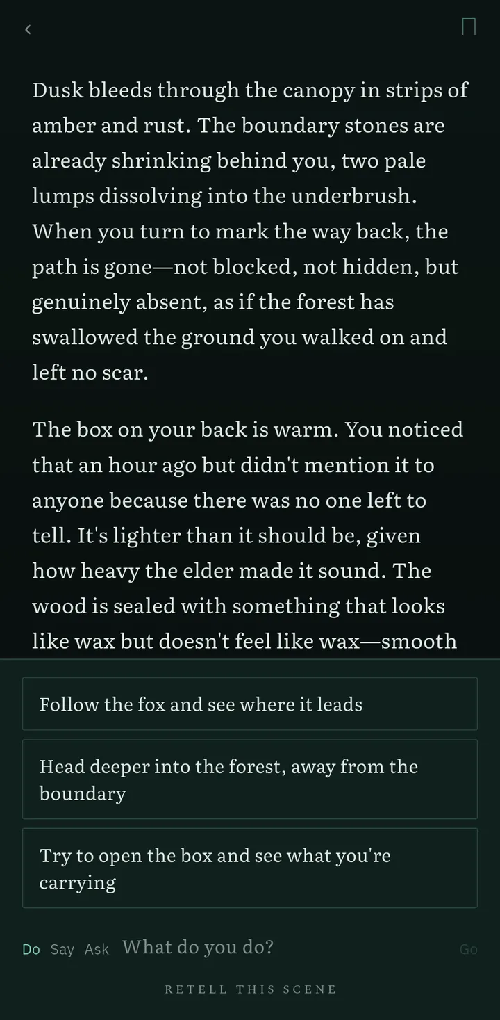 A Fabledrift story page on a phone: a scene of prose about a forest at dusk, three suggested openings below it, and a single line that asks What do you do? with Do, Say and Ask tabs beside it.